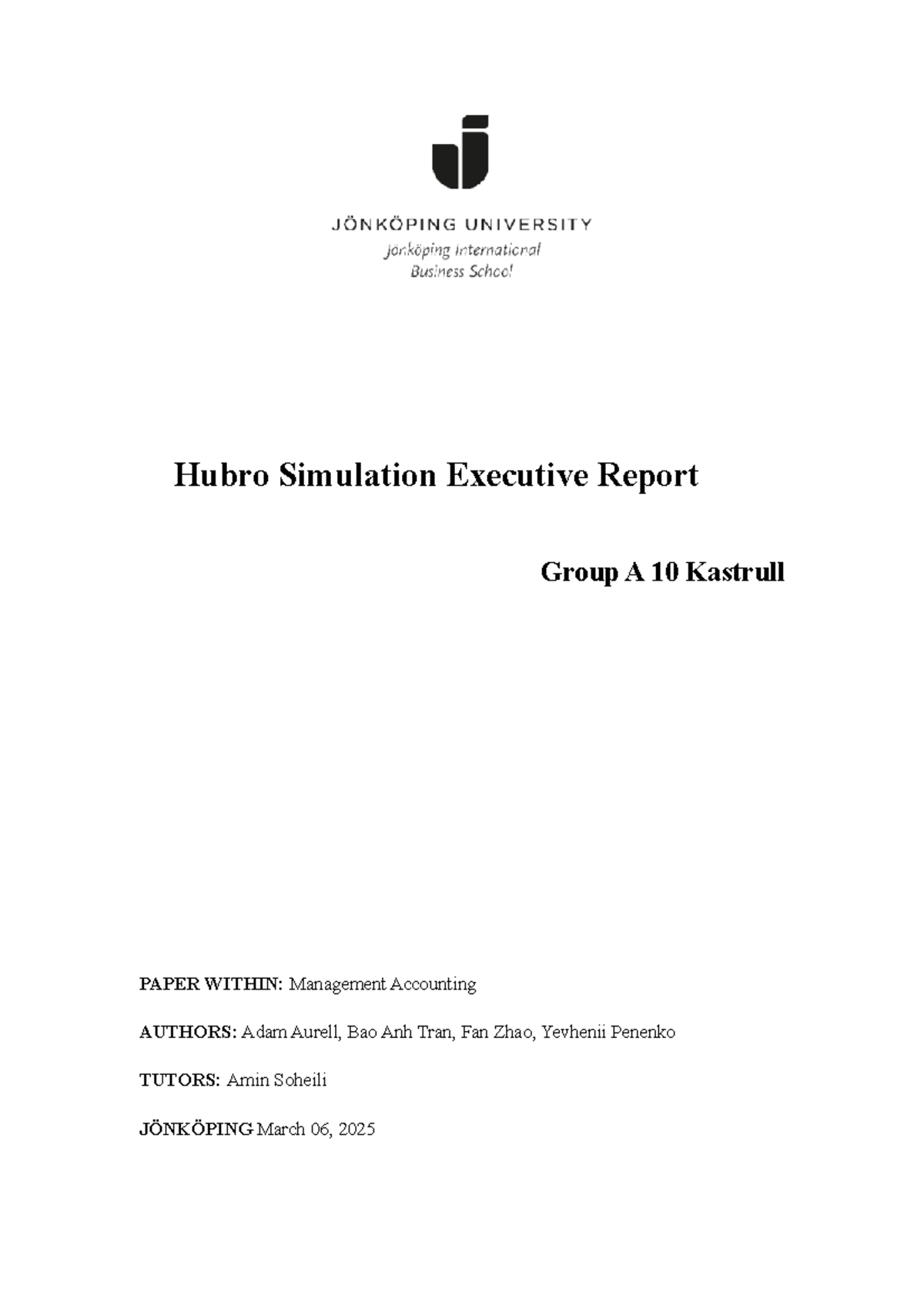 Executive Report for Hubro Simulation Group A 10 - Studocu