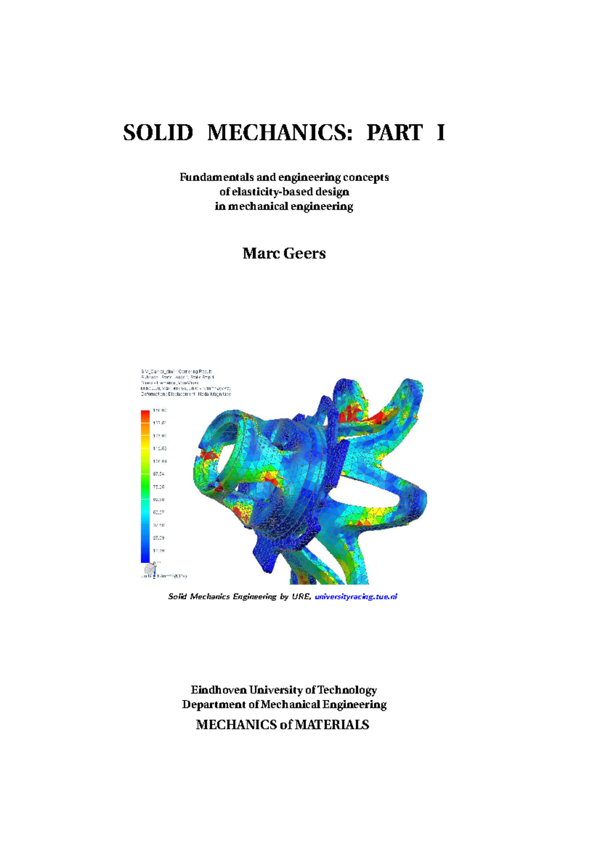 Lecture Notes: Solid Mechanics (SOL MECH 2017) - Part I Overview ...