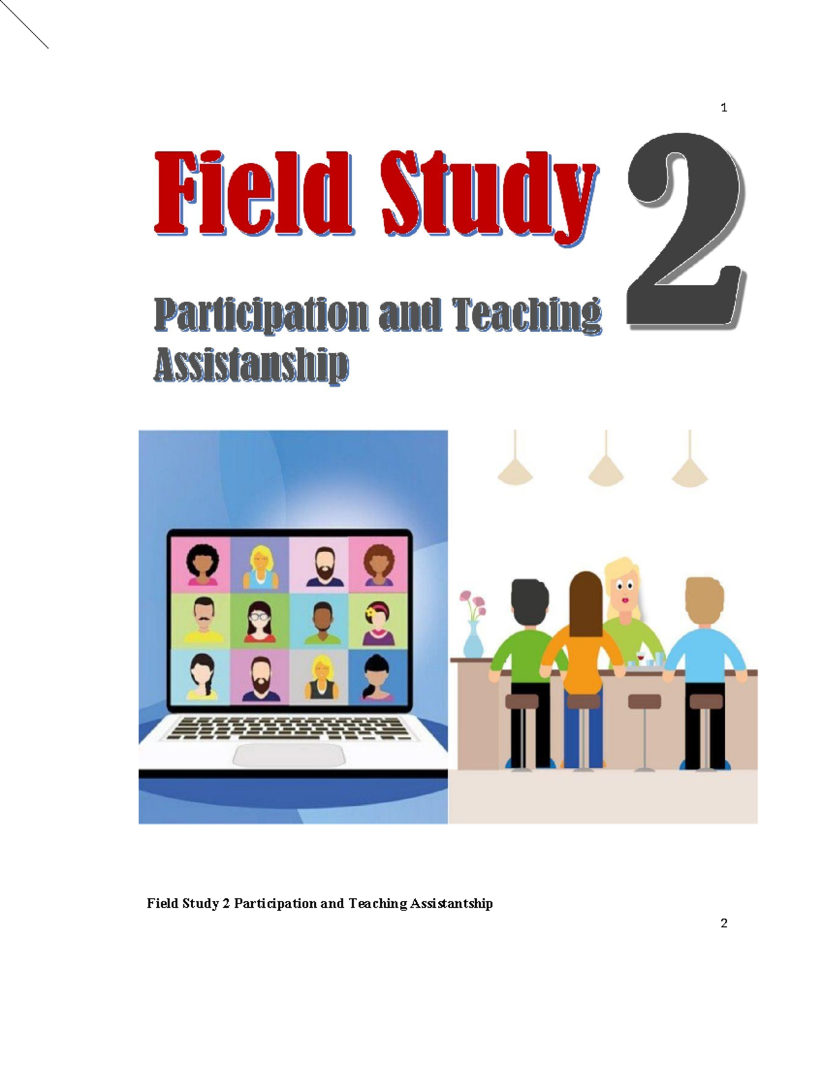 Field study 2 answerrrss - 1 Field Study 2 Participation and Teaching ...