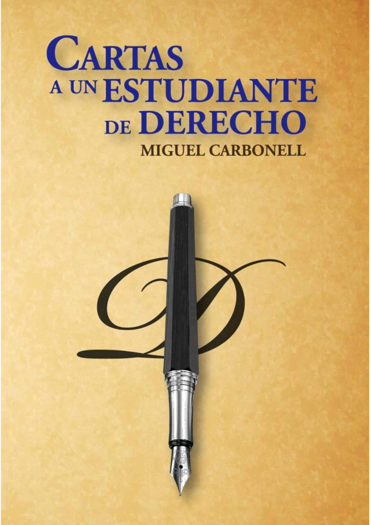 Cartas de Miguel Carbonell: Consejos para Estudiantes de Derecho IIJ-UNAM - Document Preview
