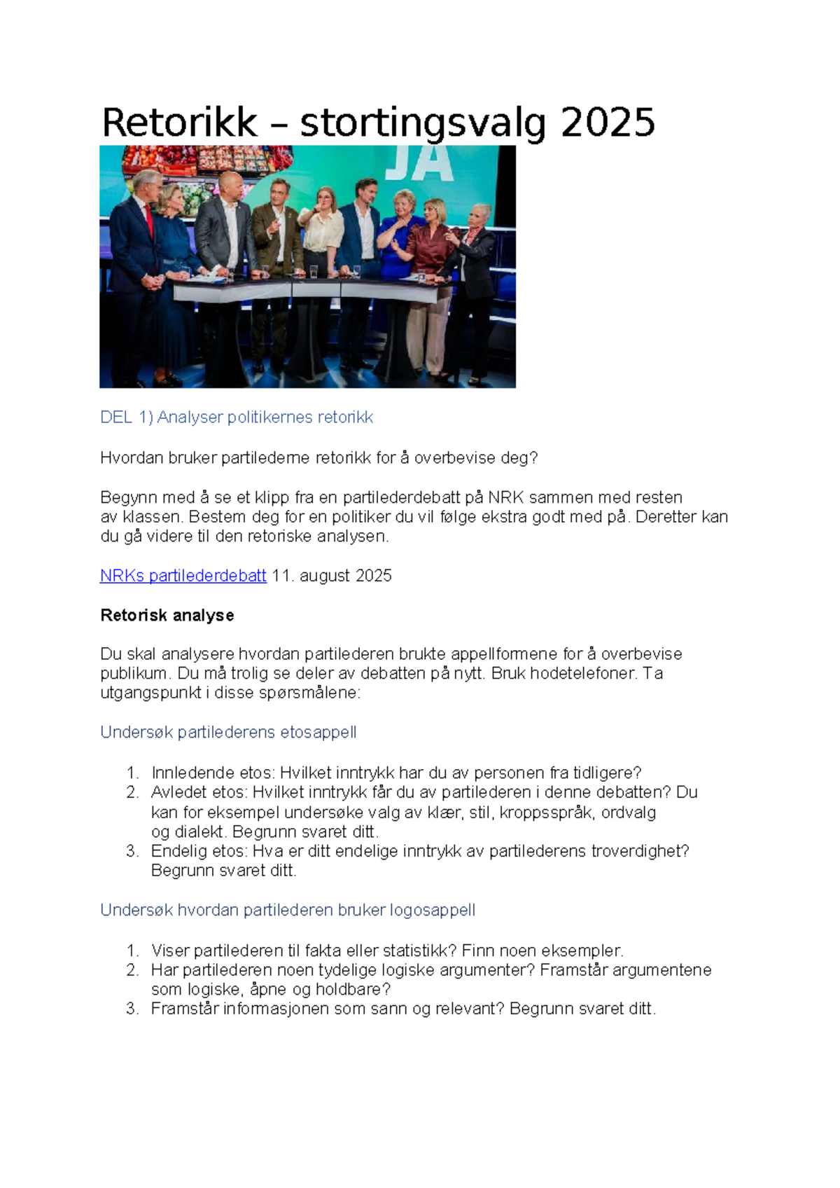 Retorisk Analyse Av Partilederdebatt 2025 DEL 1 2 Studocu