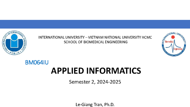 BM064IU Applied Informatics: Lecture 1 Introduction Overview - Studocu