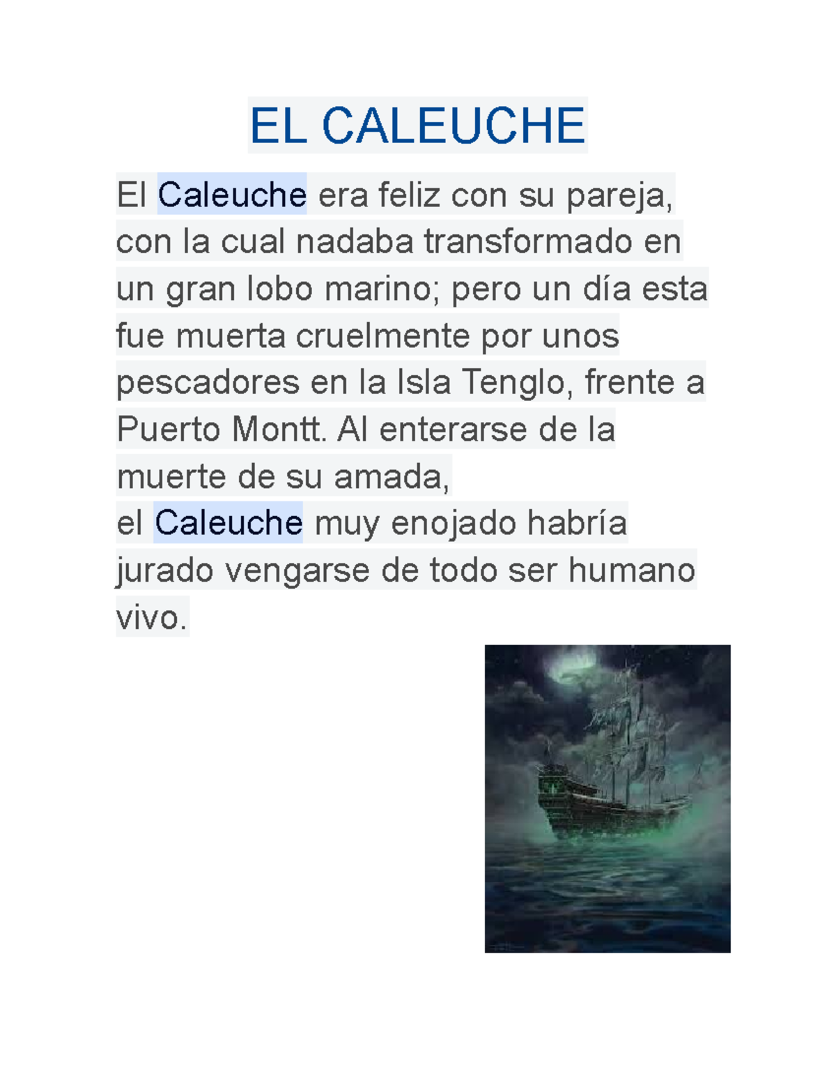 Leyenda EL Caleuche - Lenguaje - EL CALEUCHE El Caleuche era feliz con ...
