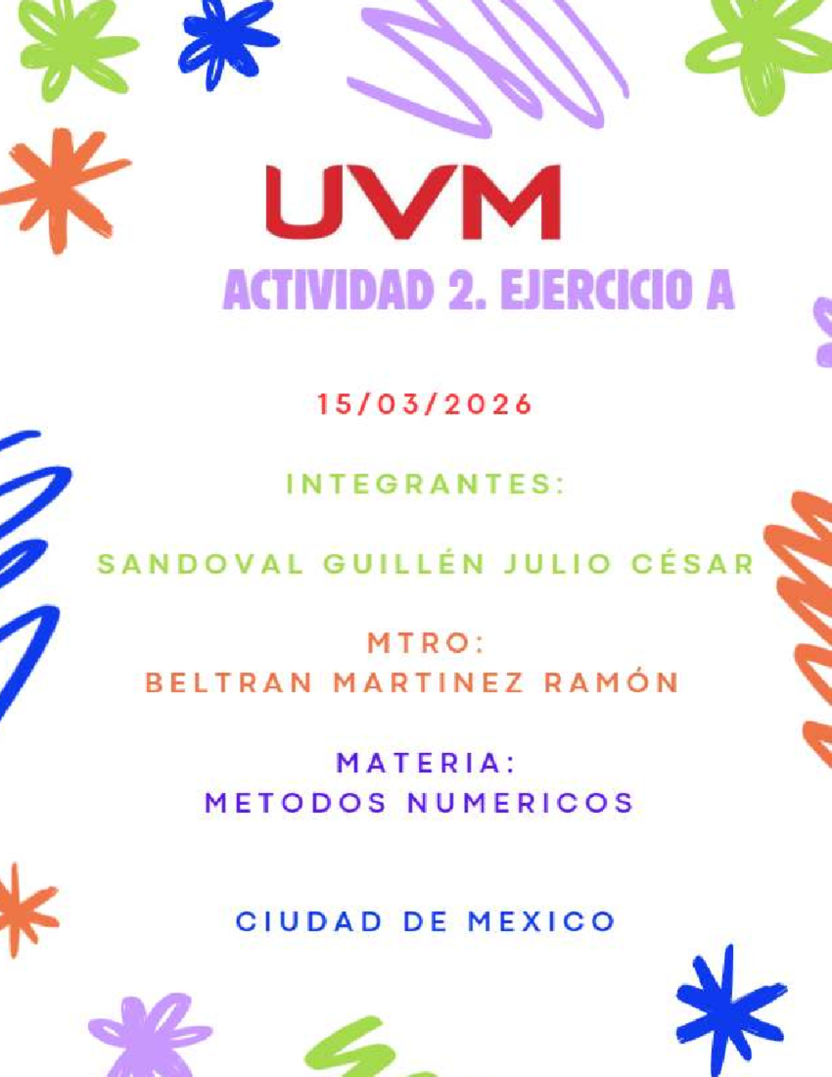 ACTIVIDAD 2: EJERCICIOS DE MÉTODOS NUMÉRICOS - JCSG - Studocu