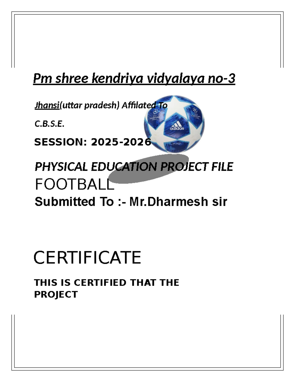 Physical Education Project File: Football (Class 12 PCM) - Studocu