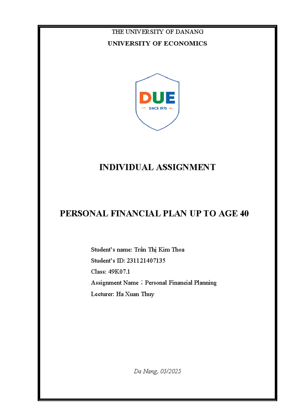 49K07.1 Individual Assignment: Personal Financial Plan to Age 40 - Studocu