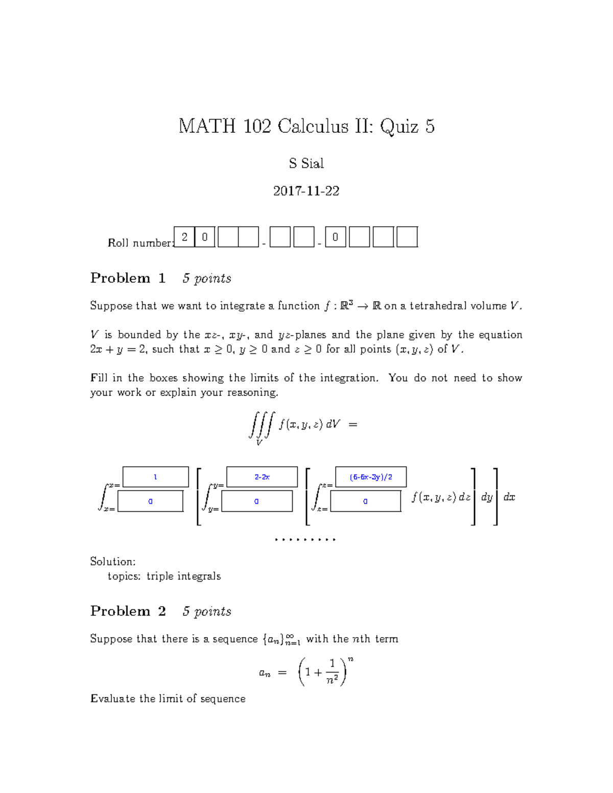Q05 - Exams - MATH 102 Calculus II: Quiz 5 S Sial 2017-11- Roll number ...