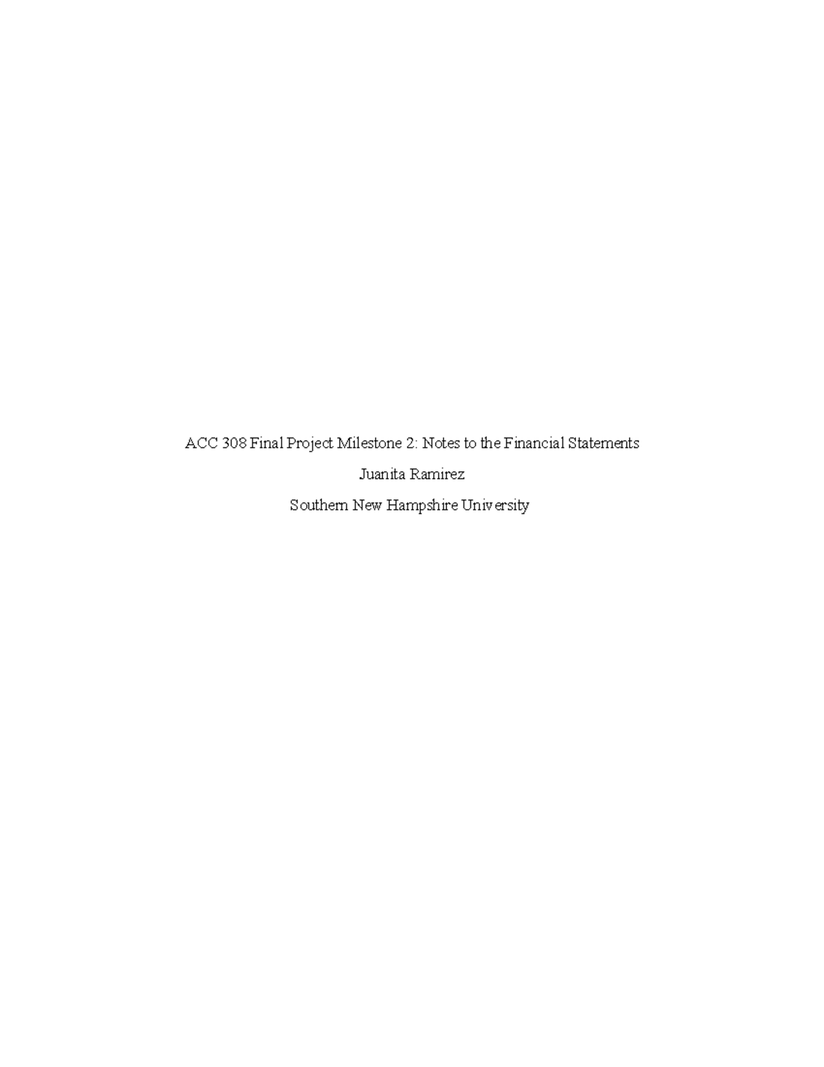 Notes on Finacial Statements - ACC 308 Final Project Milestone 2: Notes ...