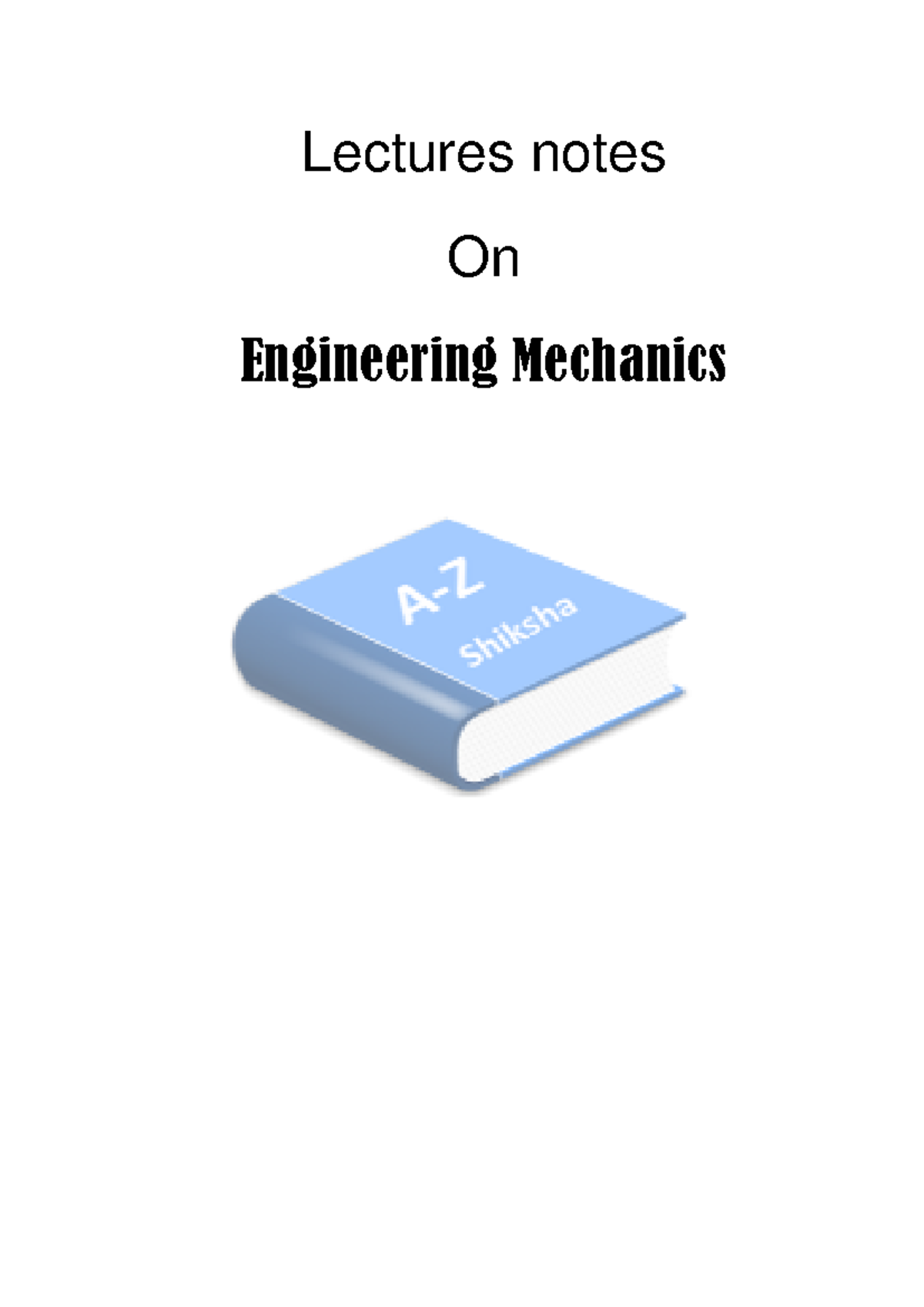 Engineering Mechanics Lecture Notes (BME-101): Comprehensive Guide ...