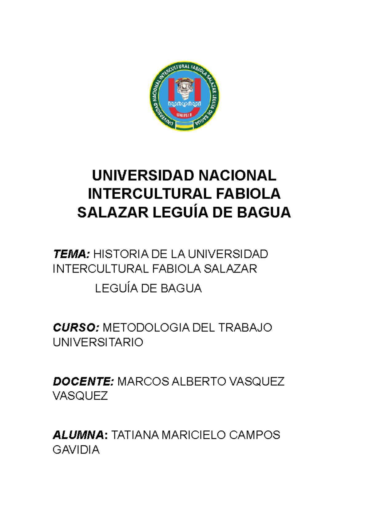 Historia de la Universidad Nacional Intercultural Fabiola Salazar ...