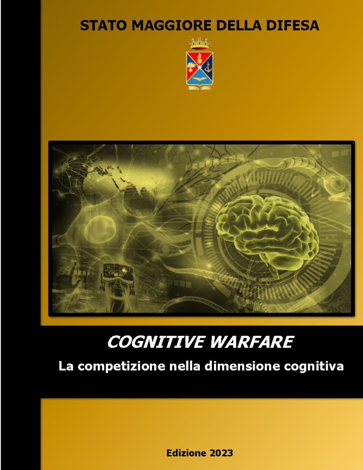 Cognitive Warfare Ed - II 1 2 3 4 5 Edizione 2023 COGNITIVE WARFARE ...
