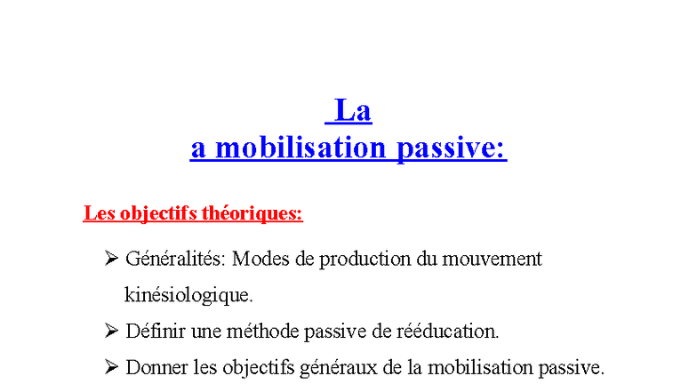 Mobilisation Passive en Kinésithérapie: Objectifs et Méthodes - Studocu