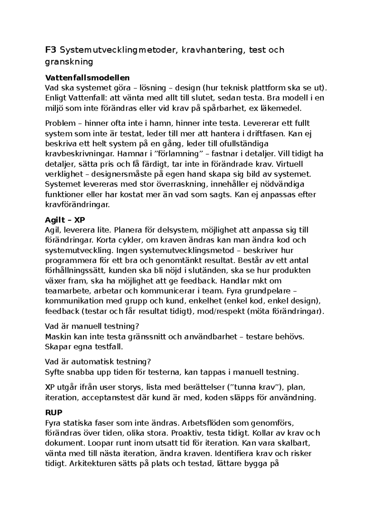 F3 Systemutvecklingmetoder: Vattenfallsmodellen och Agila Metoder - Studocu