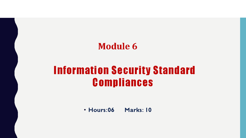 Chp 6 csl - Module 6 Information Security Standard Compliances • Hours ...