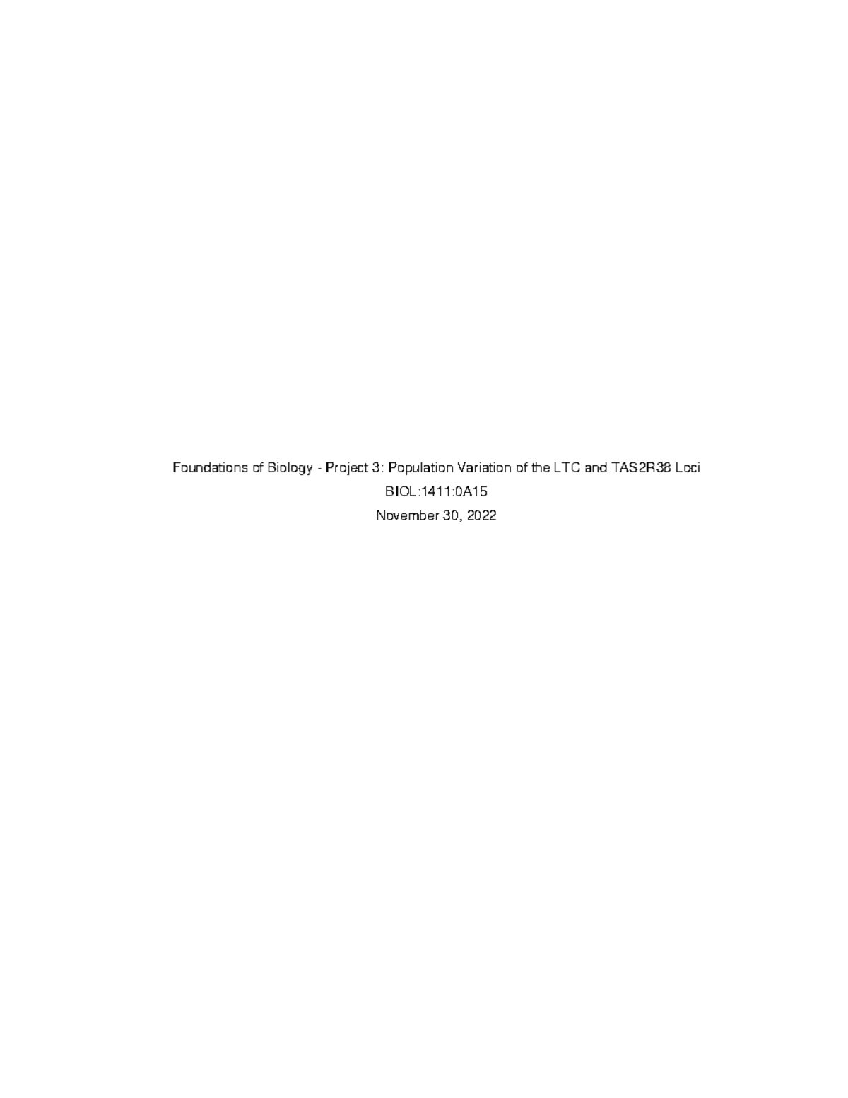BIOL:1411:0A Project 3 Lab Report: Genetic Variation of LCT & TAS2R38 ...