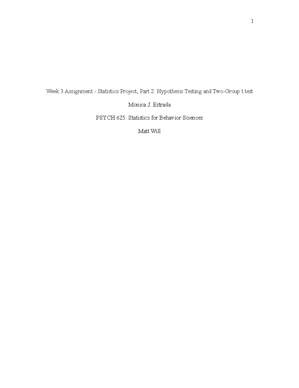 Statistics Project Part 2 Hypothesis Testing and Two Group t test ...