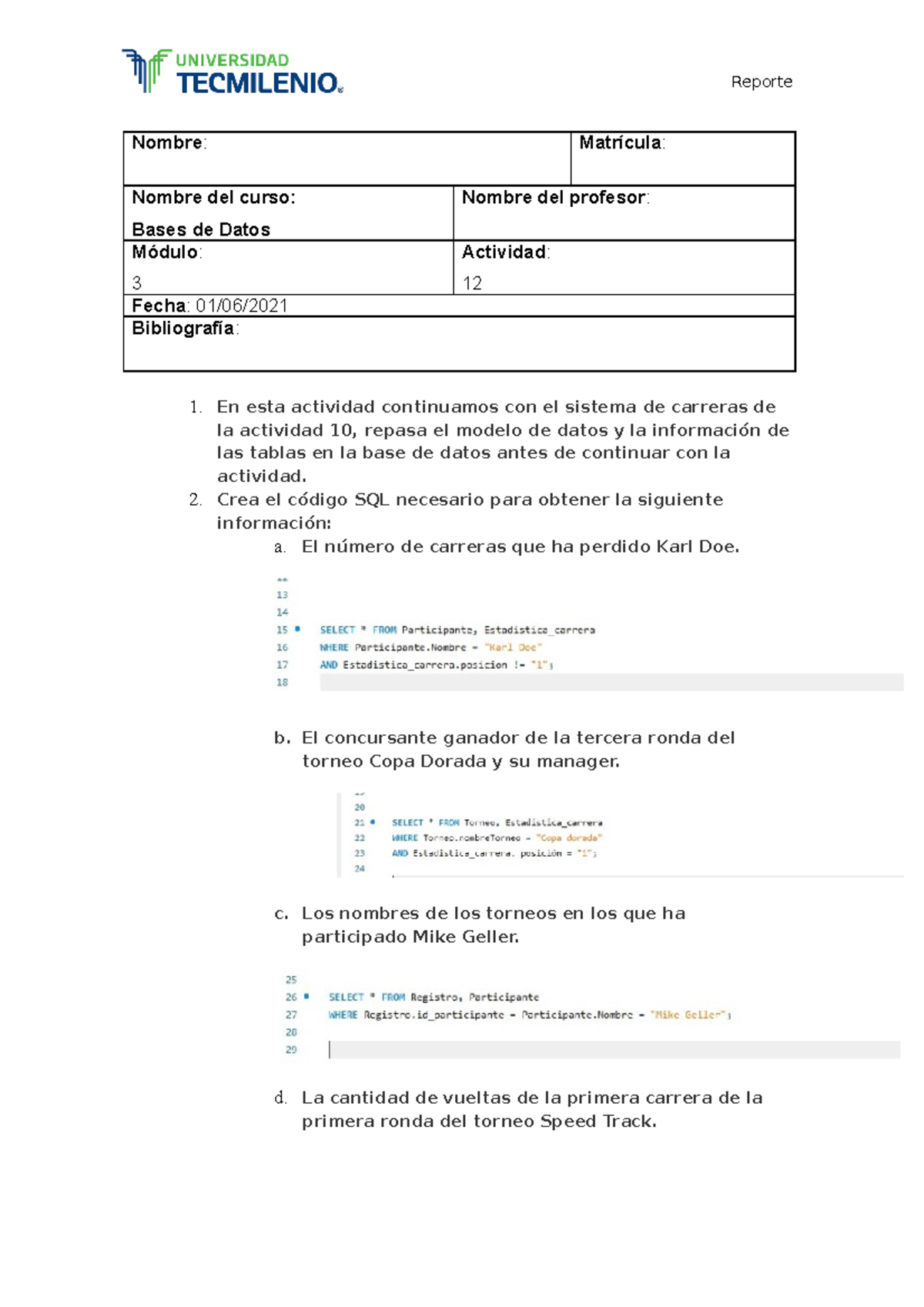 Actividad 12 - base de datos - Reporte Nombre : Matrícula : Nombre del ...