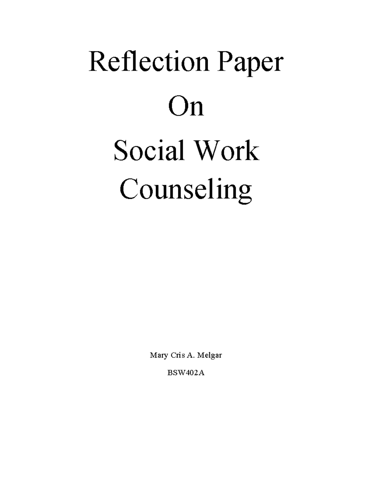Reflection on Social Work Counseling Evolution - BSW402A - Studocu