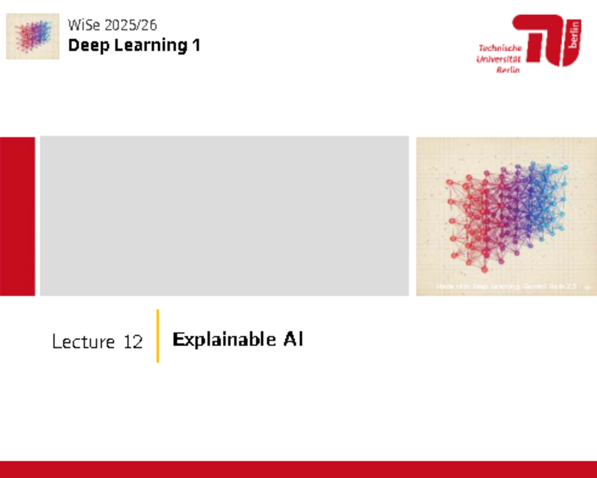 WiSe Deep Learning 1: Lecture 12 - Explainable AI Overview - Studocu