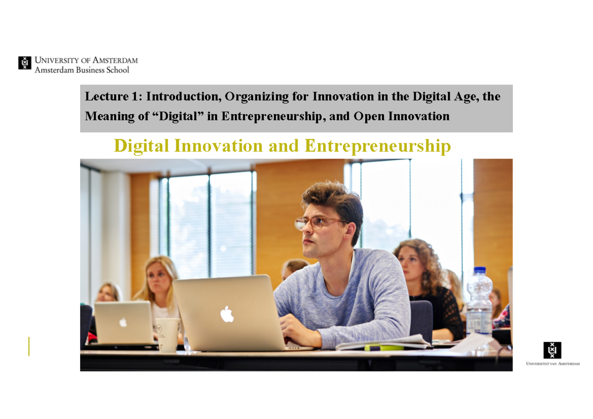 Lecture 1: Organizing Innovation in the Digital Age and Open Innovation ...