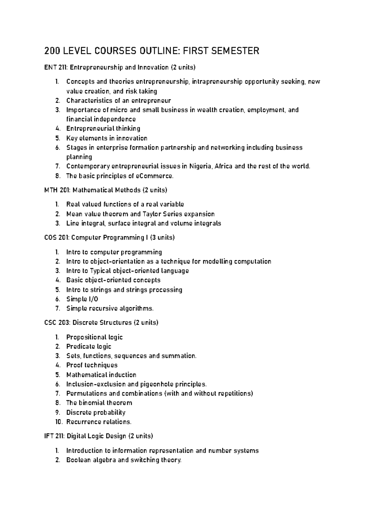 200 LEVEL COURSE OUTLINE: FIRST SEMESTER ENT 211, MTH 201, COS 201, CSC ...