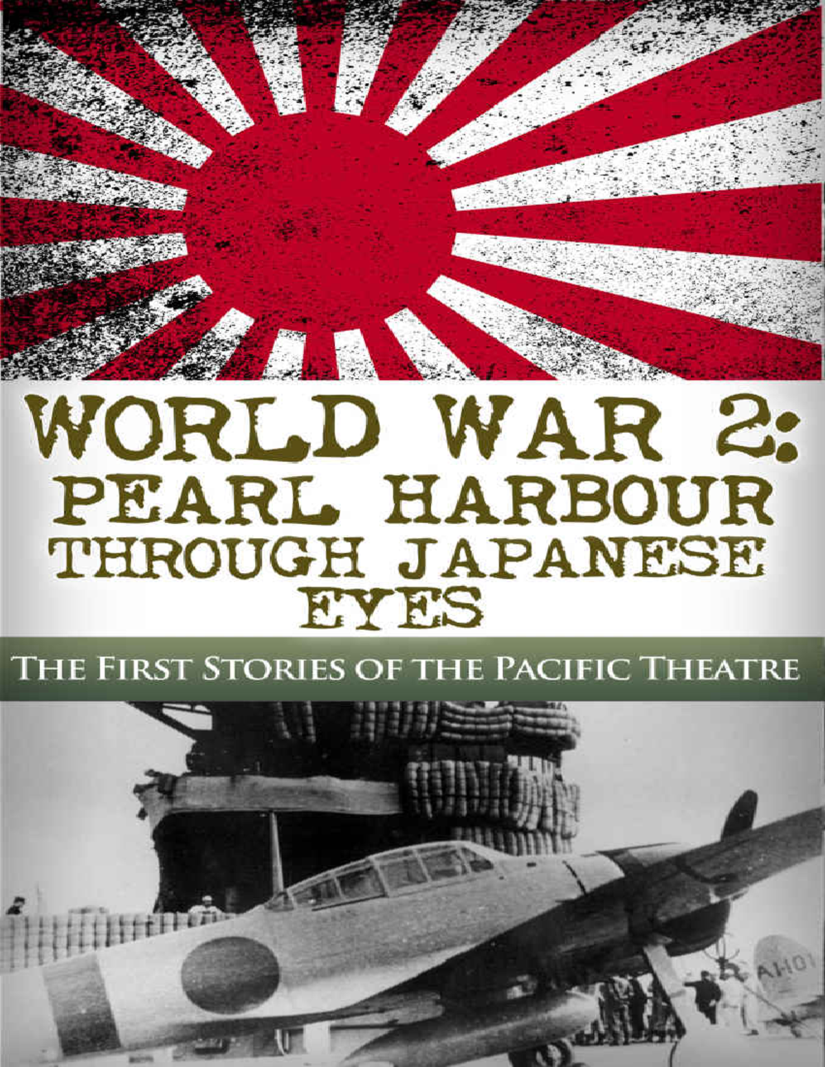 World War 2 Pearl Harbor Through Japanese Eyes The First Stories of the ...