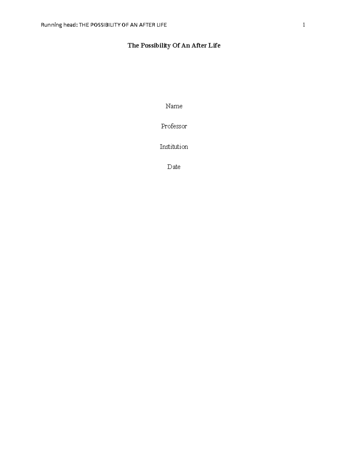 The Possibility of an Afterlife: An APA Referencing Paper on Life After ...