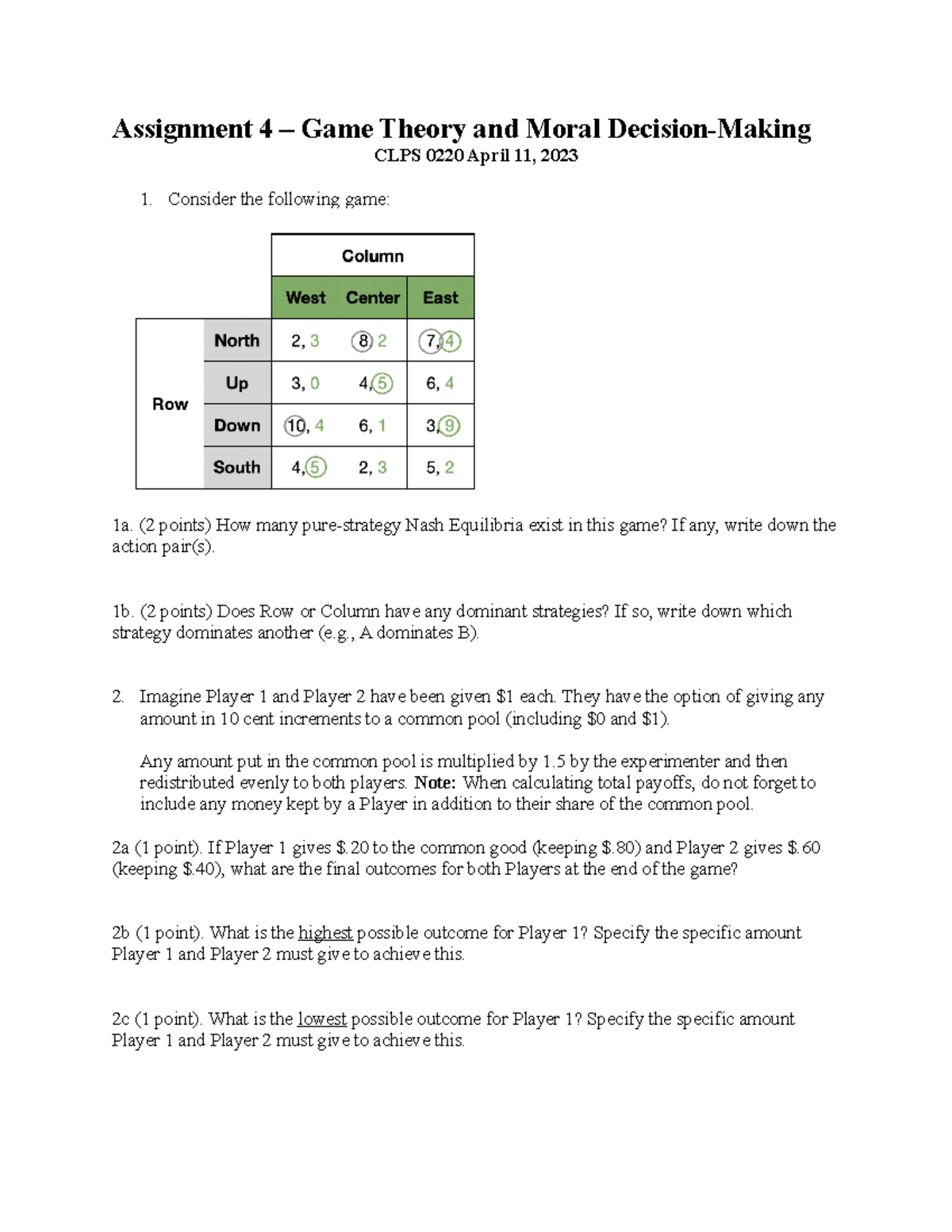 Assign 4 2023 - Assignment 4 – Game Theory and Moral Decision-Making ...