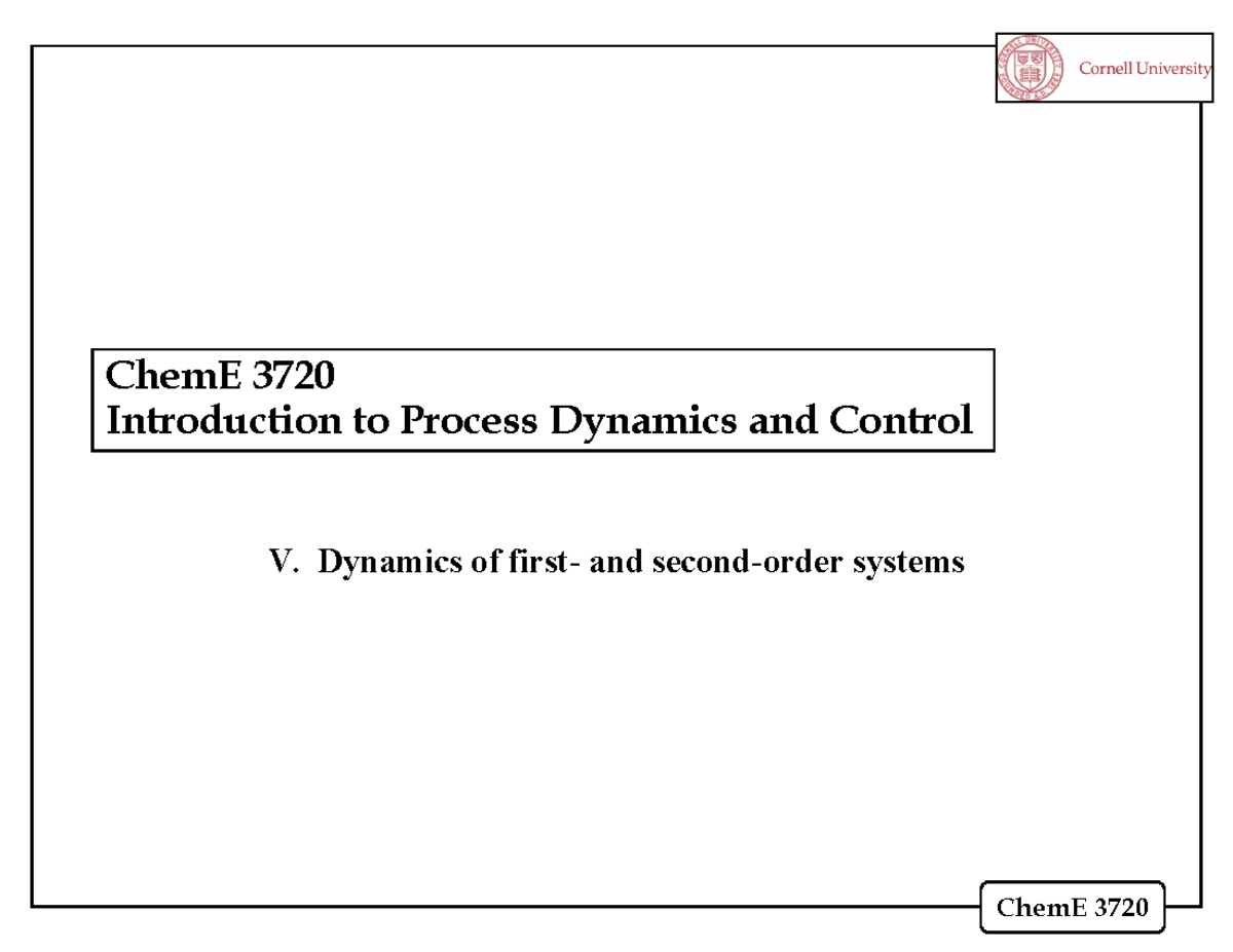 Chem E 3720 2023 Topic 5a - ChemE 3720 Introduction to Process Dynamics ...