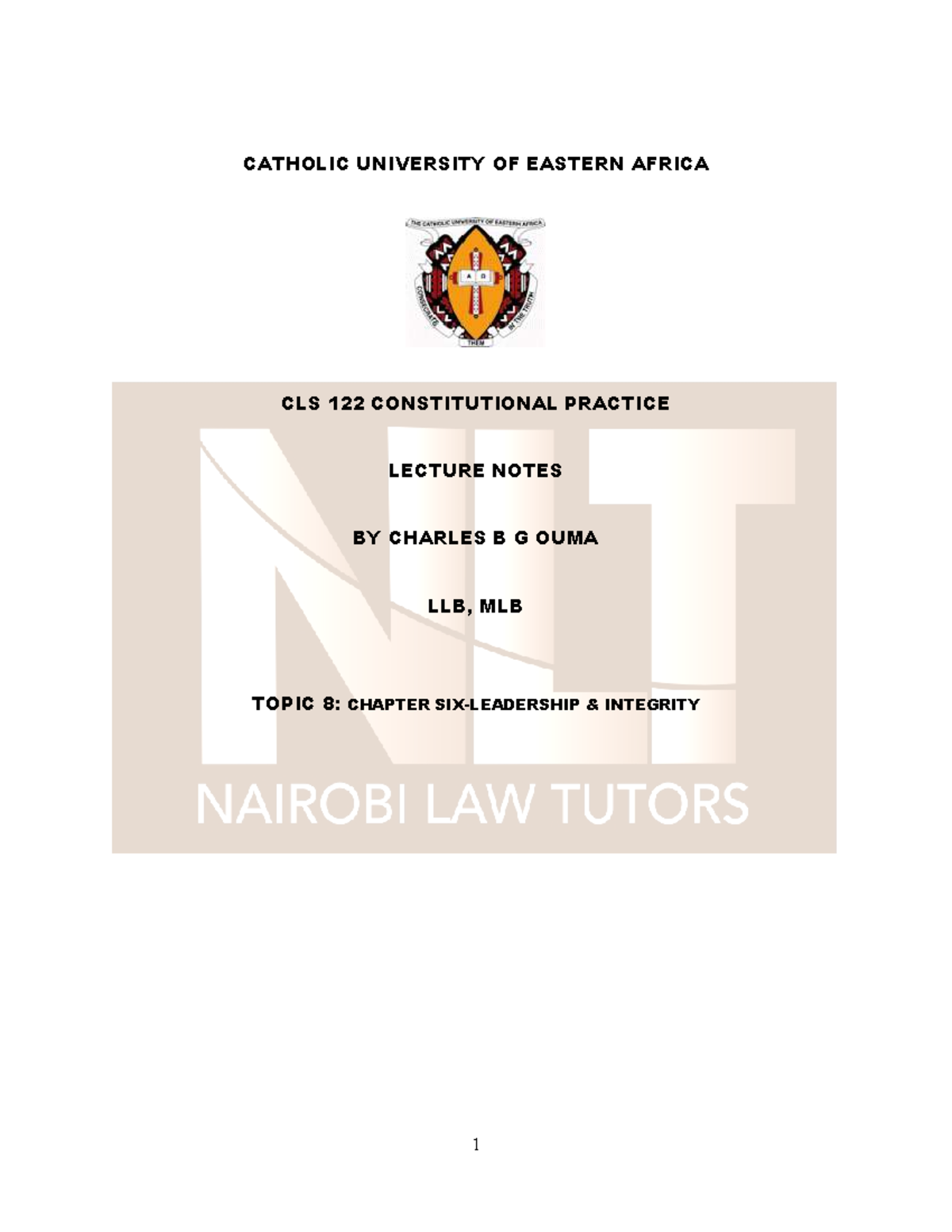 CUEA CLS 122 Topic 8: Leadership and Integrity Lecture Notes - Studocu