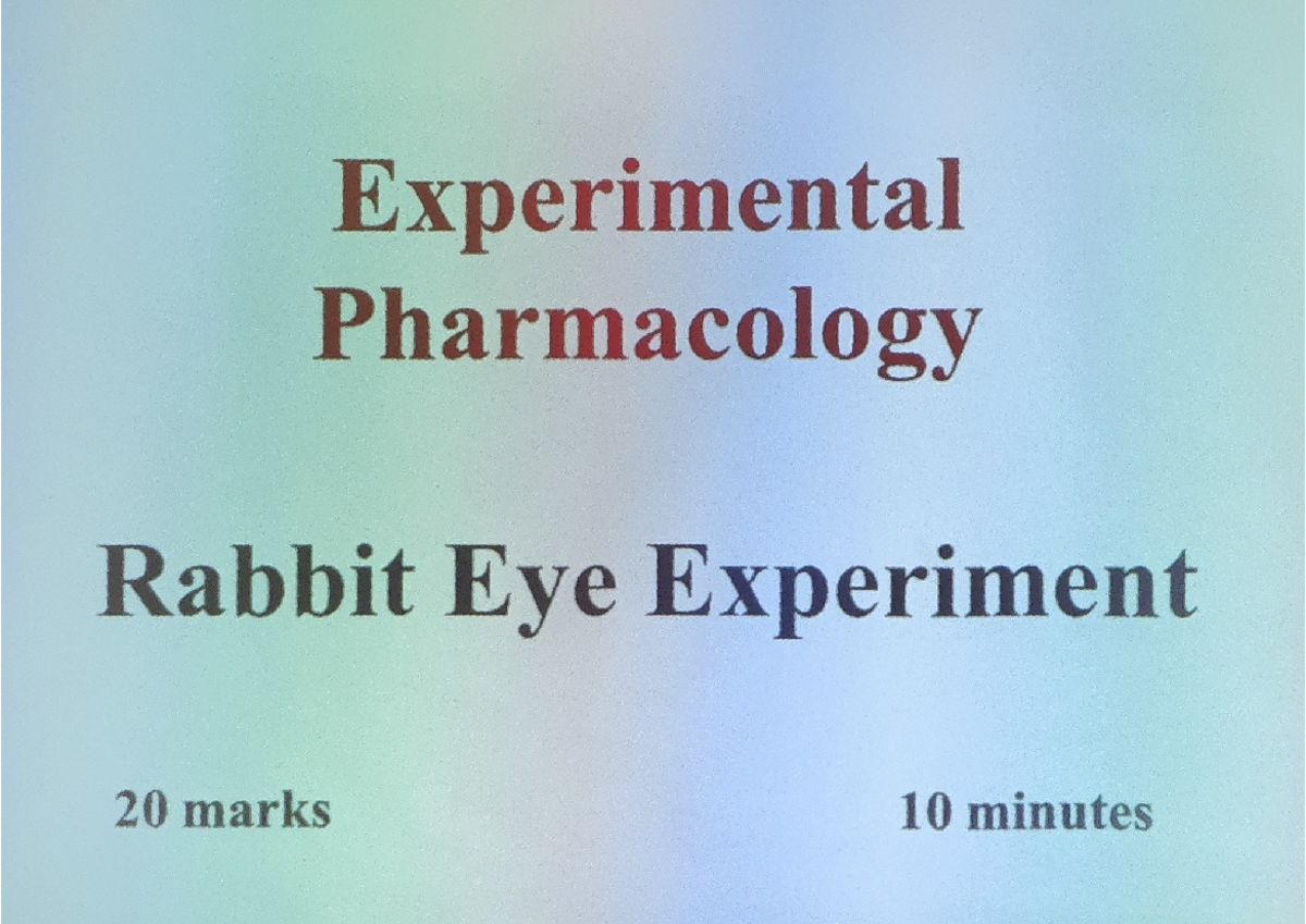 Pharmacology Practical: Rabbit Eye Experiment (20 Marks) - Studocu