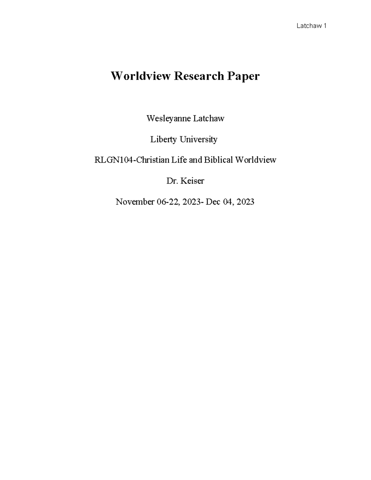 Worldview Research Paper: Exploring Biblical Principles in RLGN104 ...