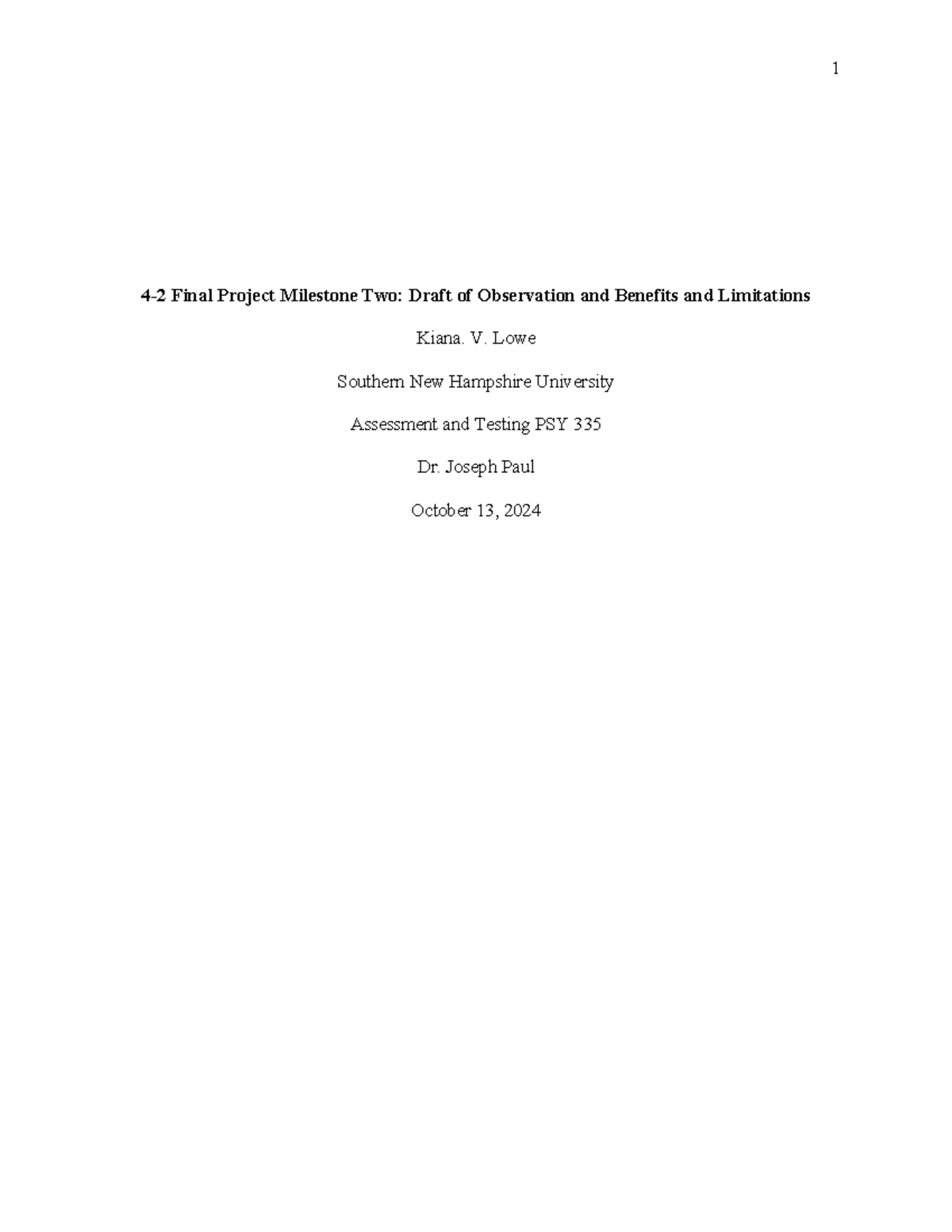 PSY 335 4-2 Milestone Two: Draft on Observation, Benefits, and Ethics ...