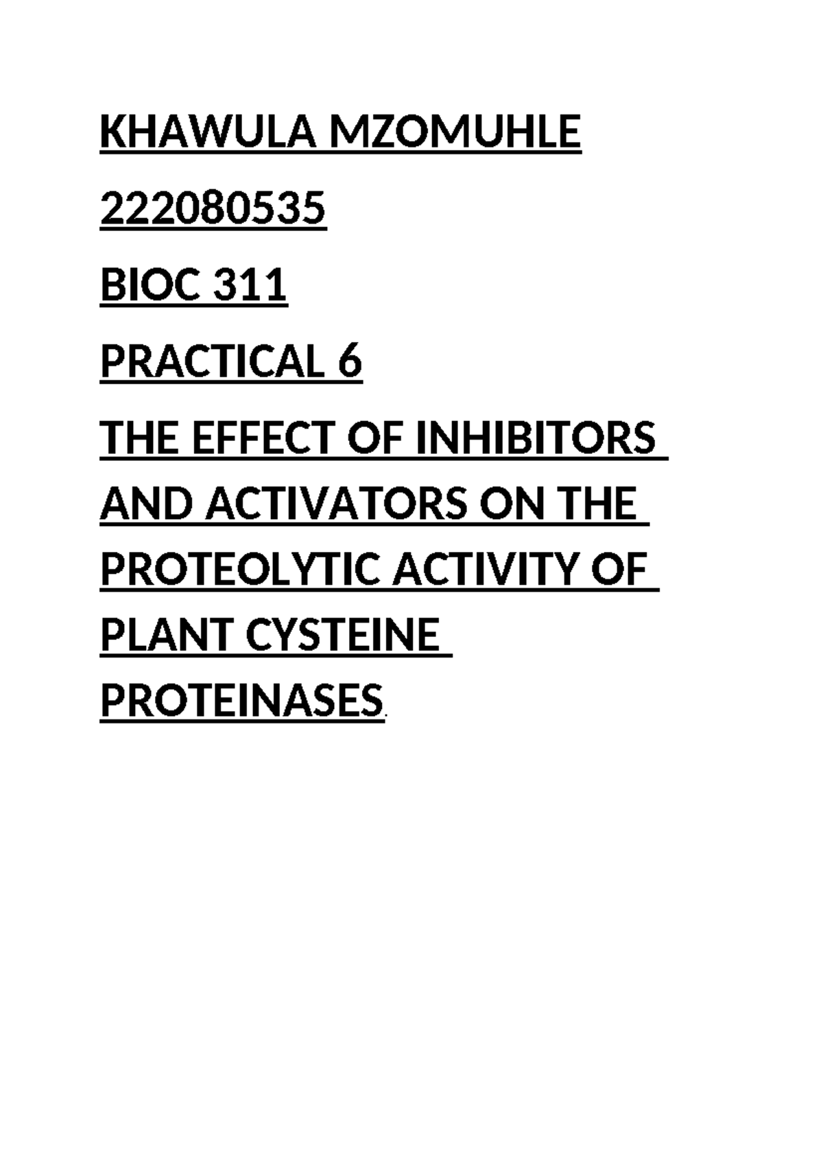 BIOC311 Practical 6: The Role of Inhibitors & Activators on Cysteine ...