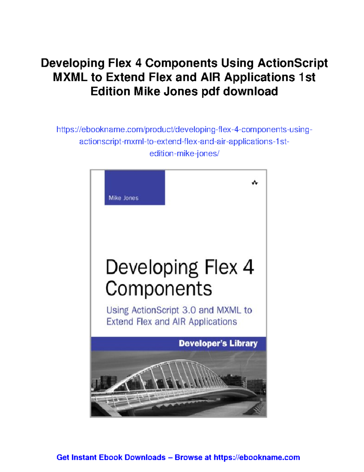 Developing Flex 4 Components: ActionScript & MXML for Flex/AIR Apps ...
