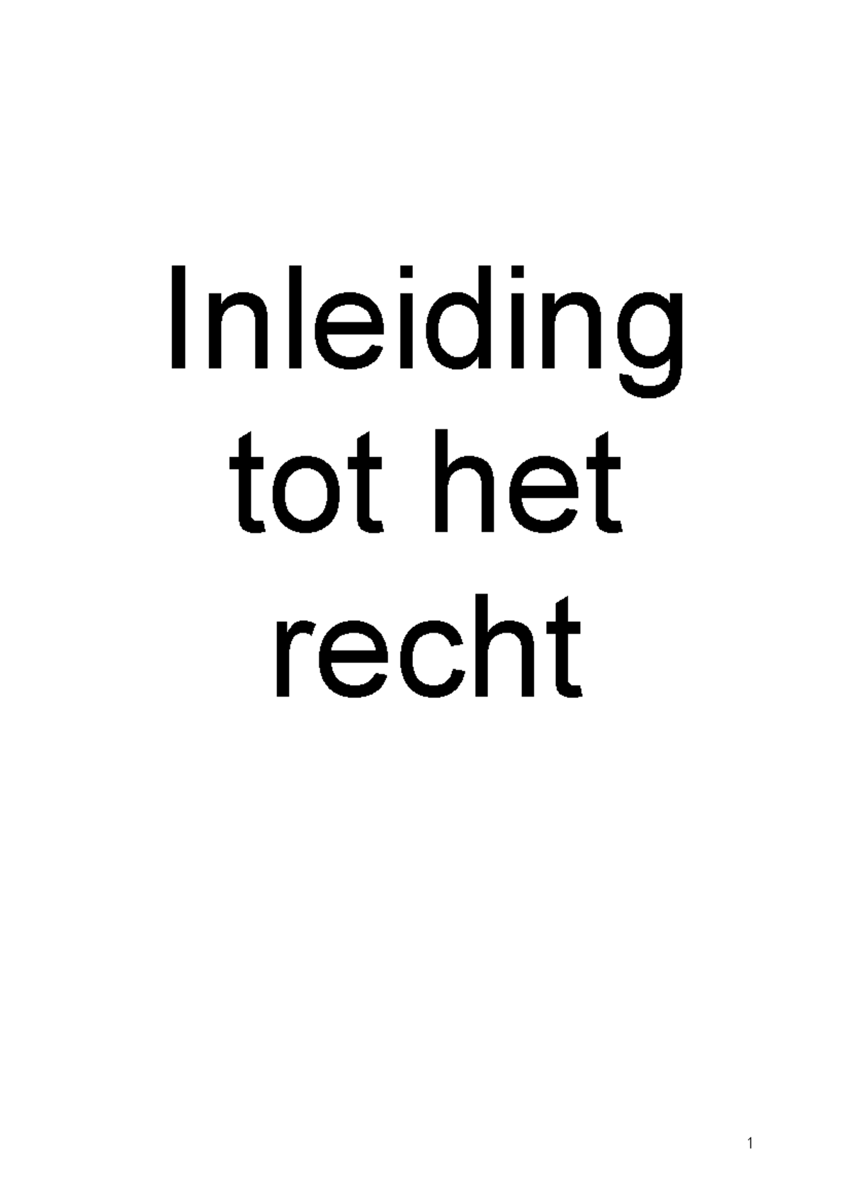Inleiding tot het recht - Hoofdstuk 1: Wat is recht? - Studeersnel