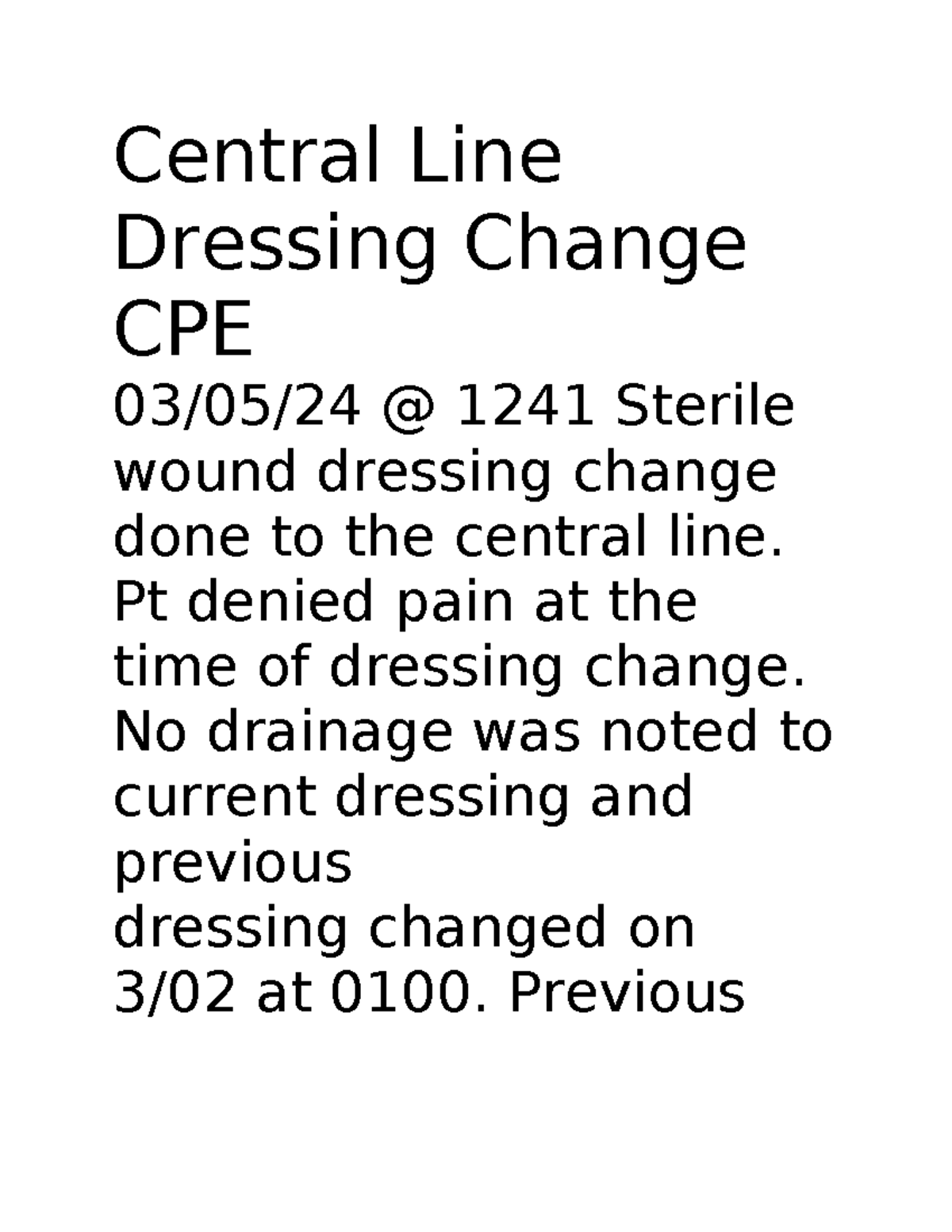 Central Line Dressing Change CPE - Procedure Notes and Observations -  Studocu
