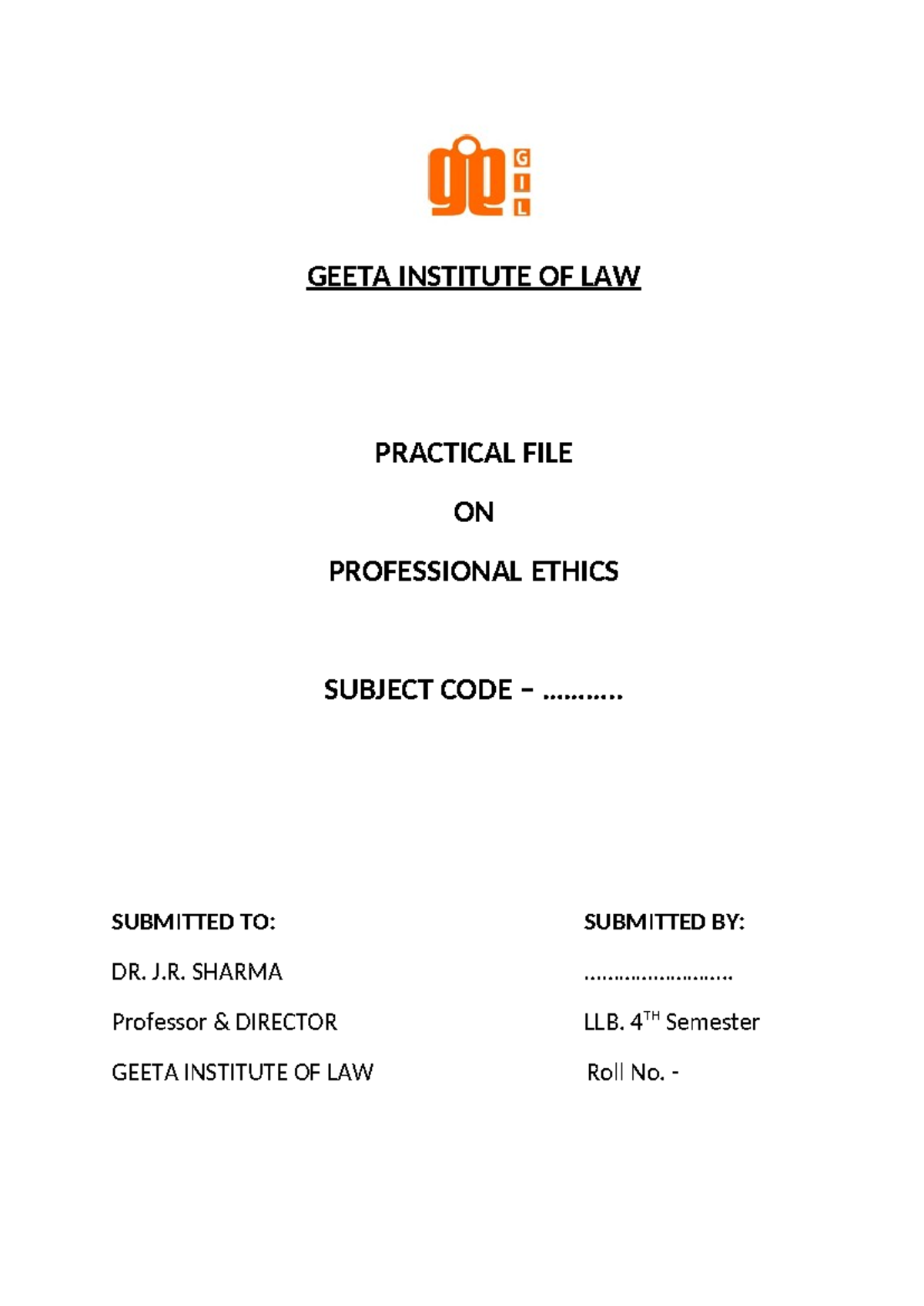 LL.B 4th Sem Practical File on Professional Ethics - Format 1 - Studocu