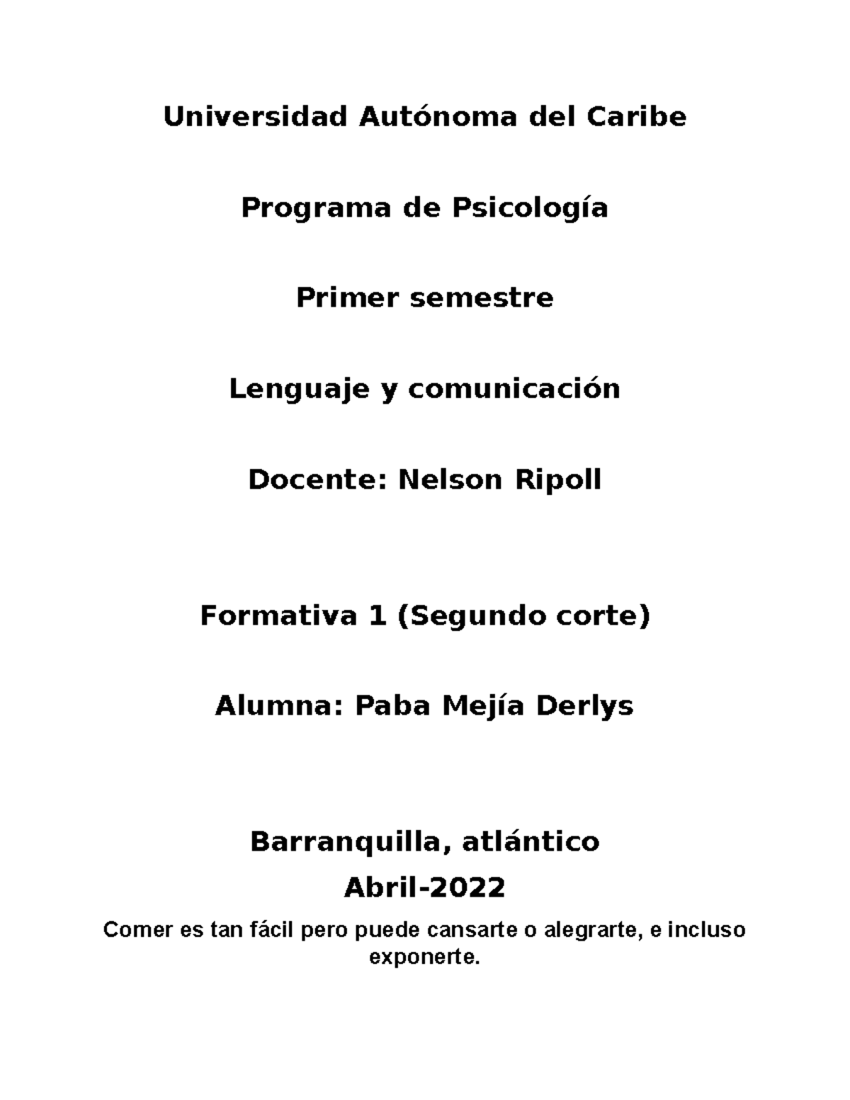 Formativa 1 (2ndo corte) - Lenguaje y Comunicación en Psicología - Studocu