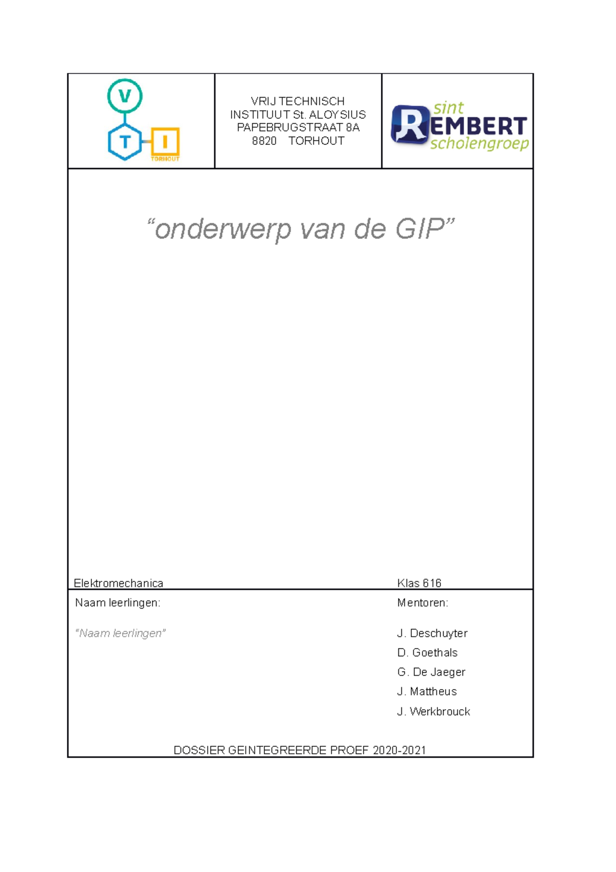 GIP Dossier Elektromechanica Klas 616 - Voorstudie en Evaluatie - Studocu
