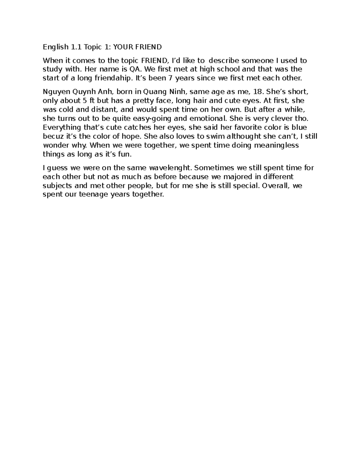 Topic Friend - SÊSES - English 1 Topic 1: YOUR FRIEND When it comes to ...