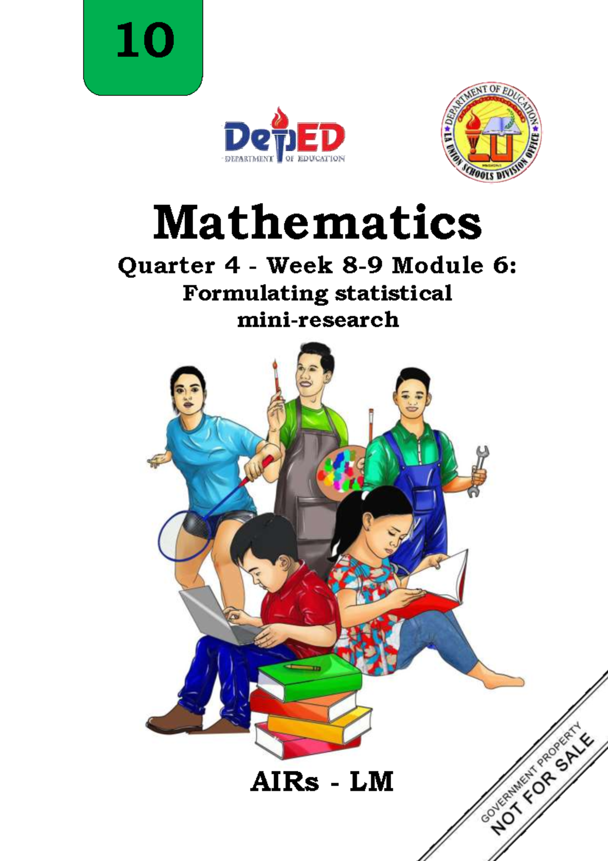 Mathematics 10 Quarter 4 Week 6: Formulating Statistical AIRs Module ...