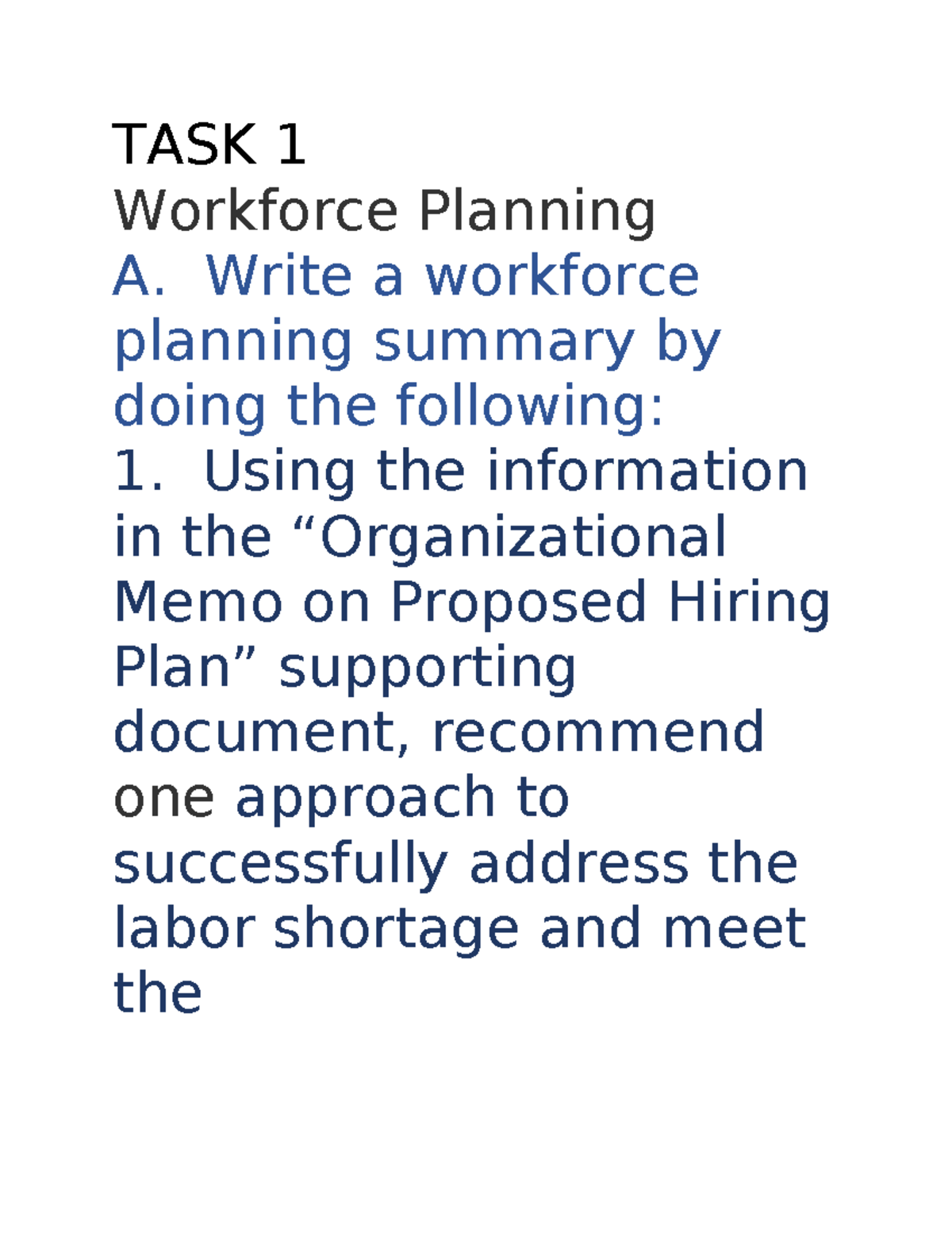 TASK 1 - TASK 1 Workforce Planning A. Write a workforce planning ...