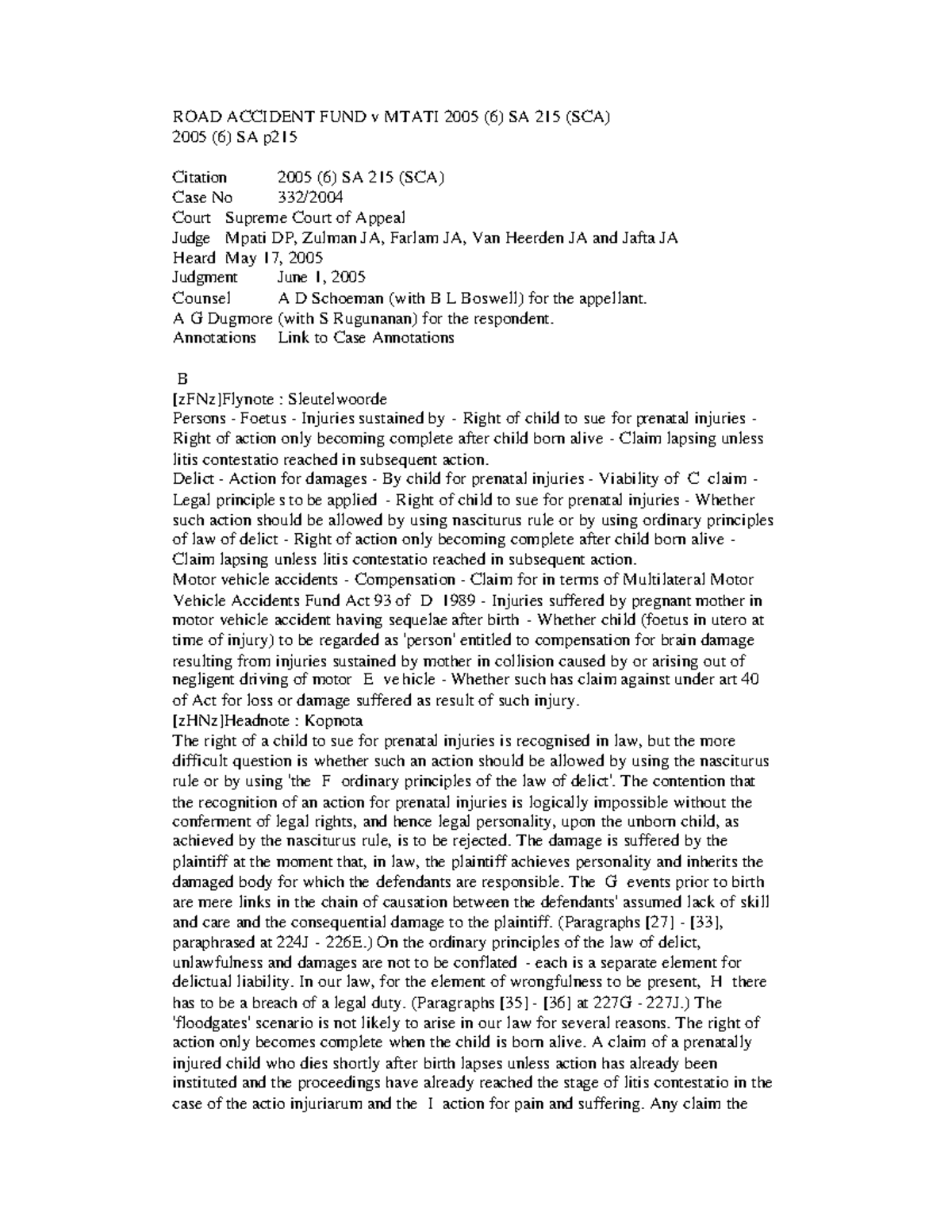 ROAD ACCIDENT FUND v MTATI 2005 (6) SA 215 (SCA) Case Analysis - Studocu