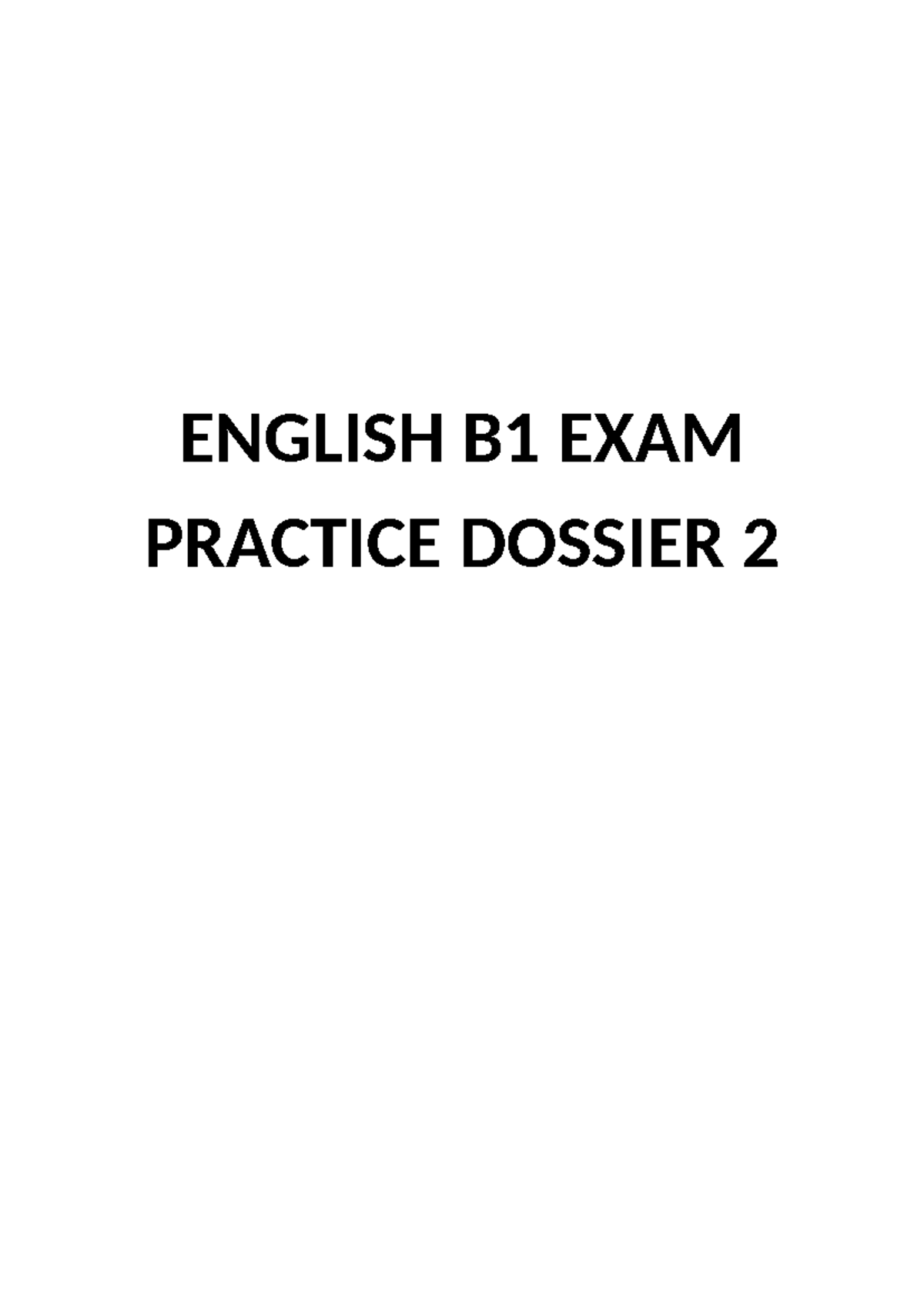 English B1 Final Exam Practice Dossier 2: Reading & Prepositions - Studocu