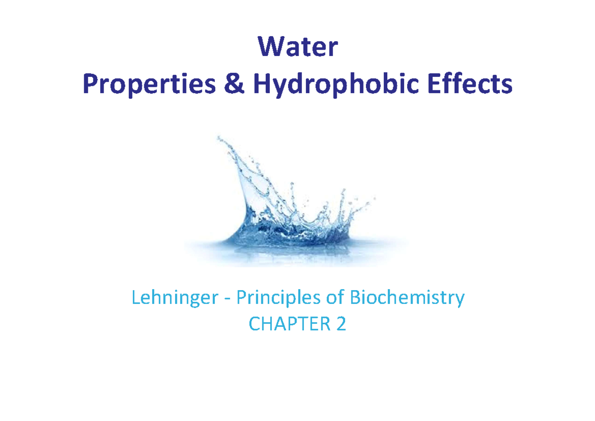 Water Properties and Hydrophobic Effects - Lehninger Principles of ...