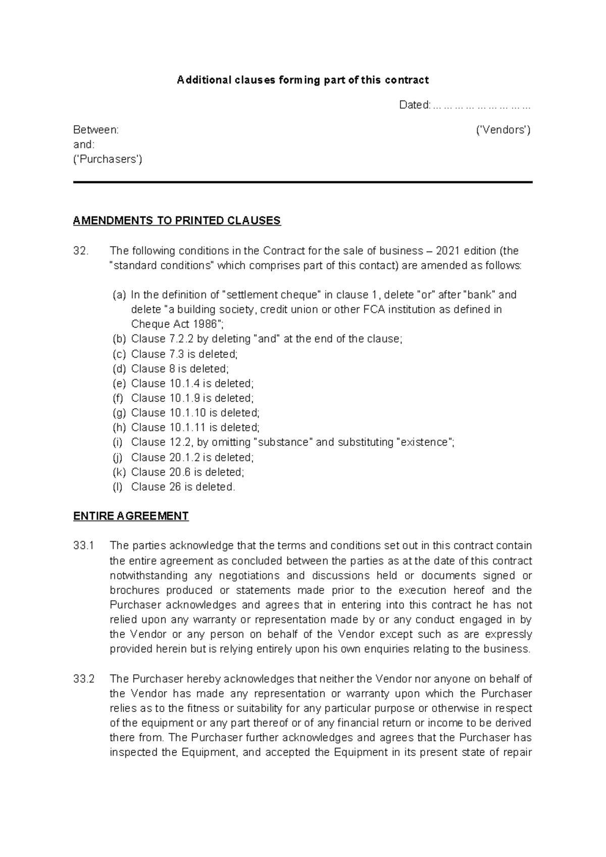 Additional clauses forming part of this contract ...