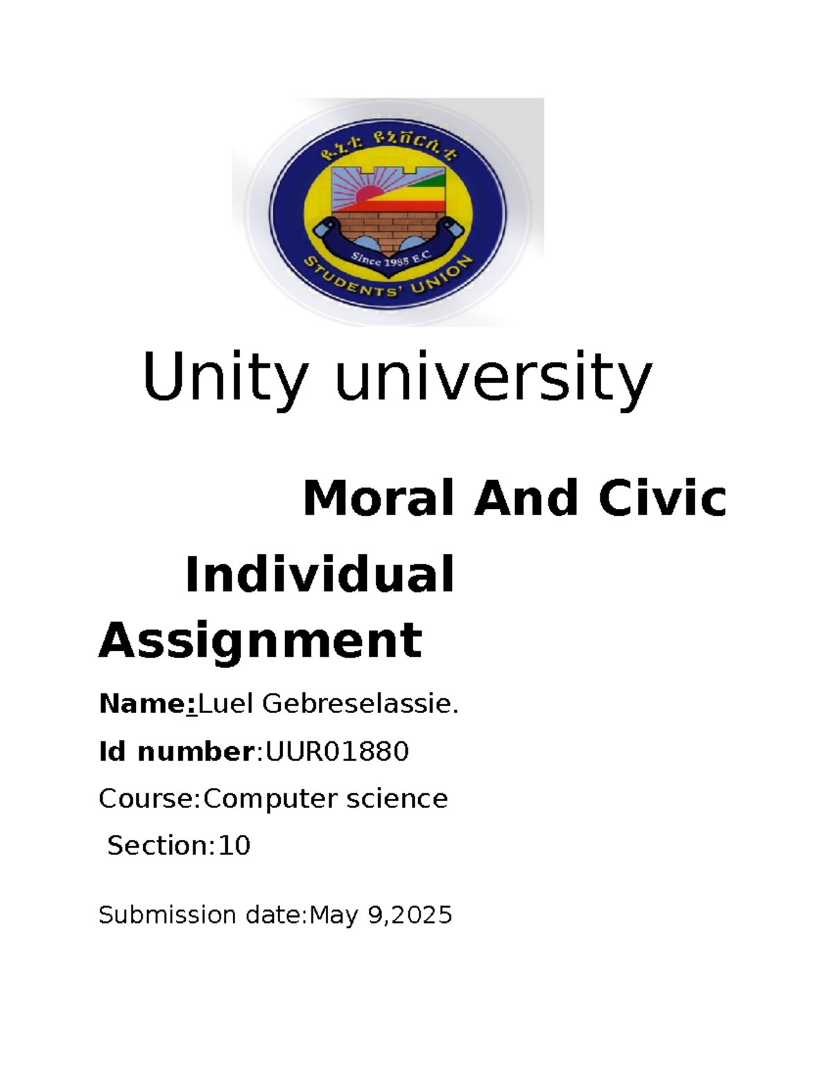 Unity University CS10 Moral & Civic Assignment: Ethics vs. Law Analysis ...
