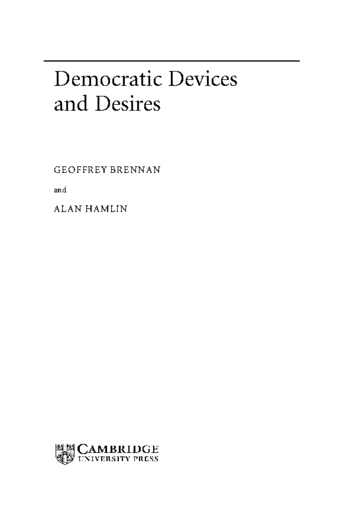 Democratic Devices and Desires: A Rational Actor Perspective on ...