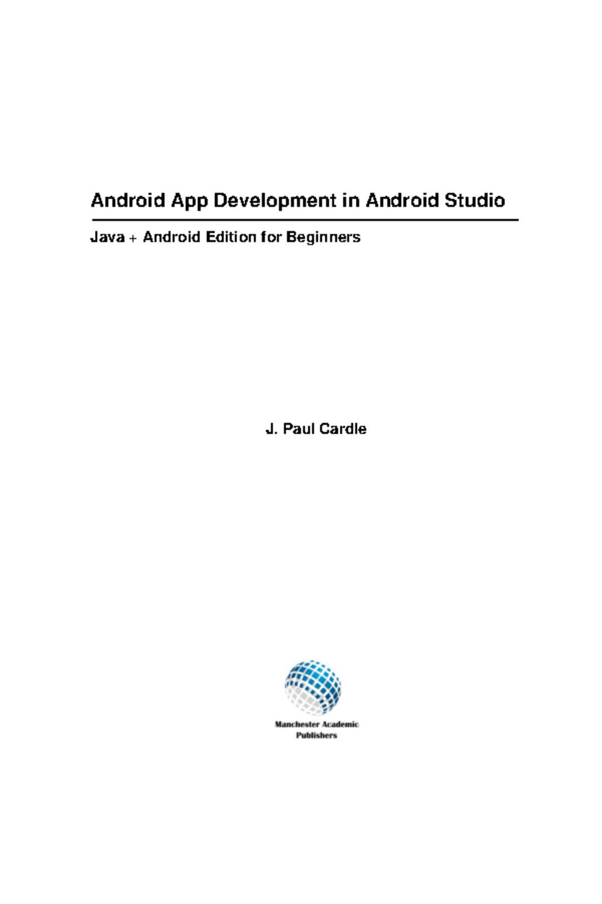 Beginner's Guide to Android App Dev in Android Studio (Java Focus ...